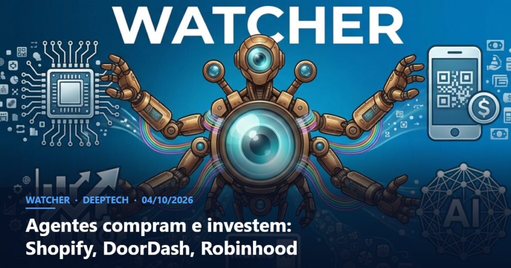 Capa do Watcher com o título Agentes compram e investem: Shopify, DoorDash, Robinhood