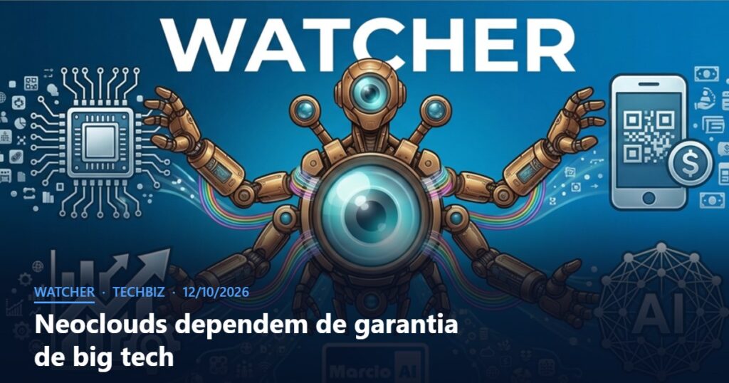 Capa do Watcher com o título Neoclouds dependem de garantia de big tech