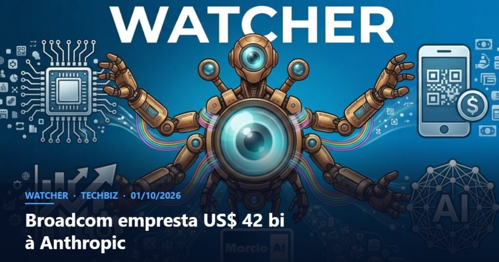 Capa do Watcher com o título Broadcom empresta US$ 42 bi à Anthropic