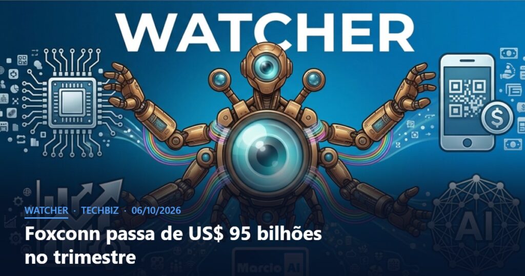 Capa do Watcher com o título Foxconn passa de US$ 95 bilhões no trimestre