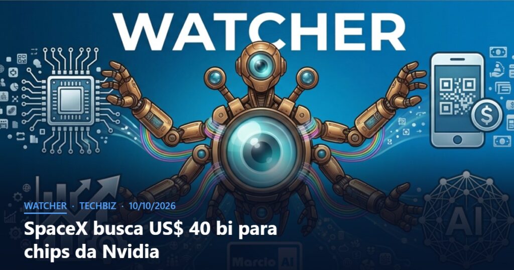 Capa do Watcher com o título SpaceX busca US$ 40 bi para chips da Nvidia